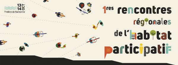 1eres rencontres régionales de l'habitat participatif à Narbonne